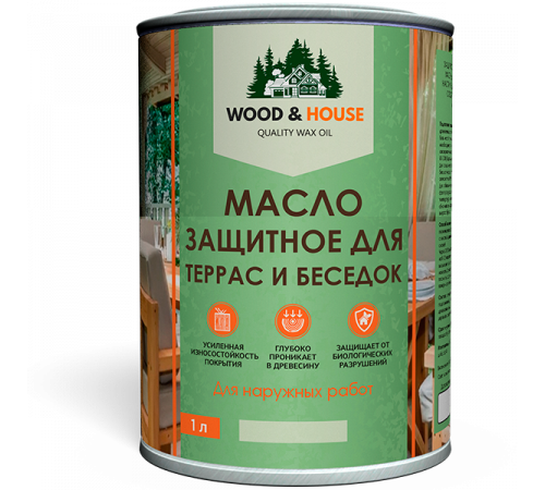 Заказать МАСЛО ЗАЩИТНОЕ ДЛЯ ТЕРРАС И БЕСЕДОК WOOD & HOUSE в Муроме, Владимирская область